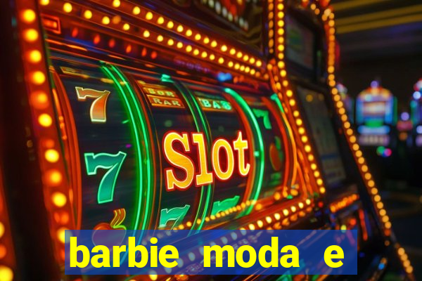 barbie moda e magia boneca