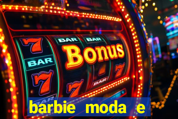 barbie moda e magia boneca