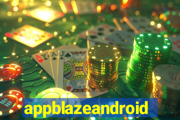 appblazeandroid