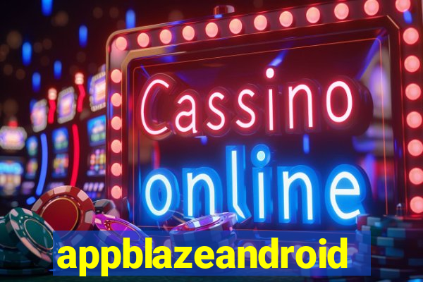 appblazeandroid