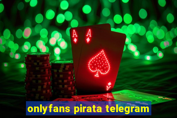 onlyfans pirata telegram