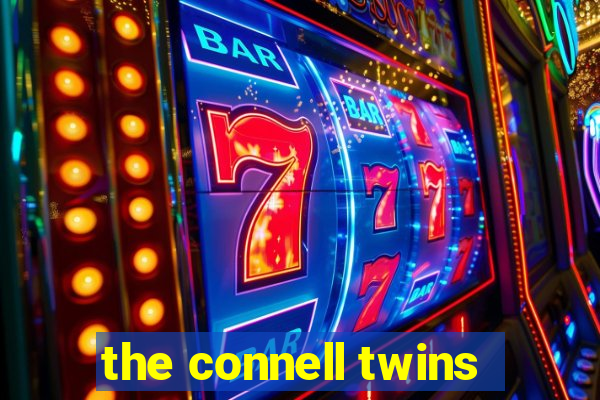 the connell twins