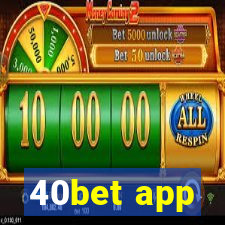 40bet app