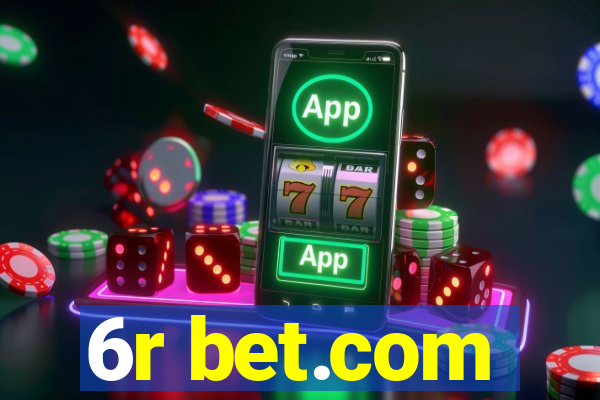 6r bet.com