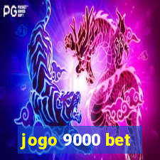 jogo 9000 bet