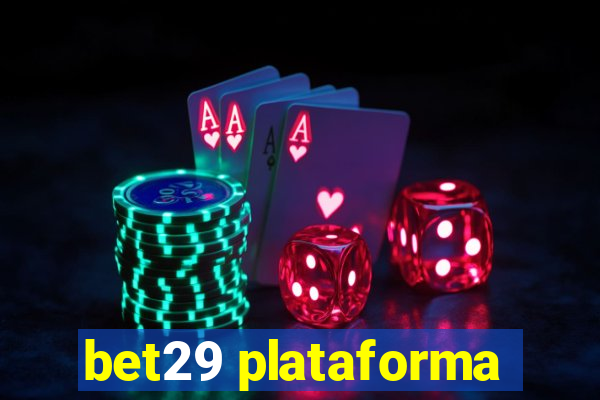 bet29 plataforma