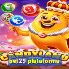 bet29 plataforma