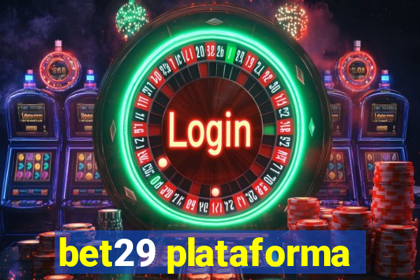 bet29 plataforma