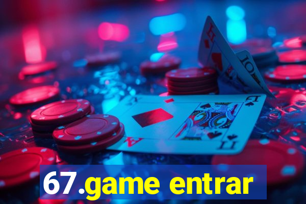 67.game entrar