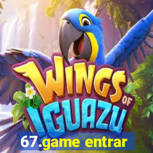 67.game entrar