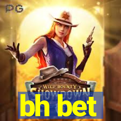 bh bet