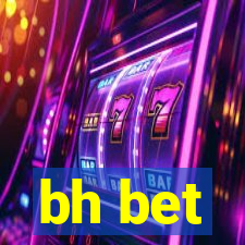 bh bet