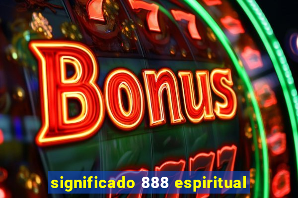 significado 888 espiritual