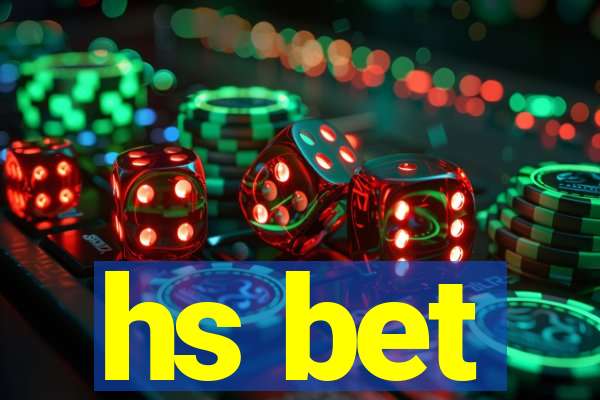 hs bet