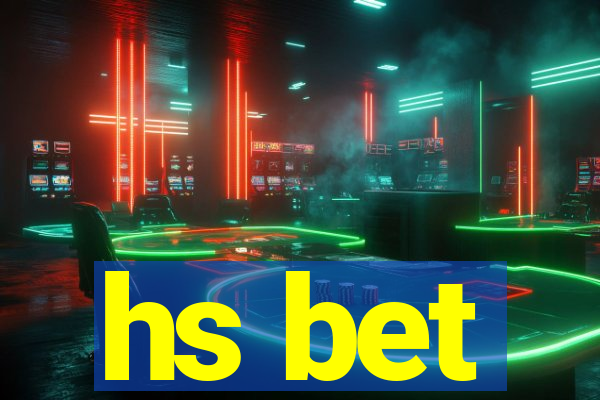 hs bet