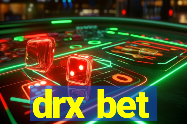 drx bet