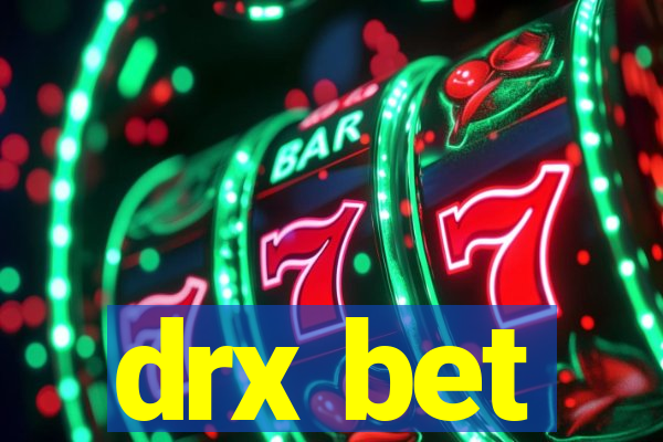 drx bet