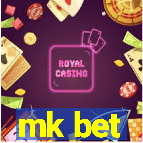 mk bet