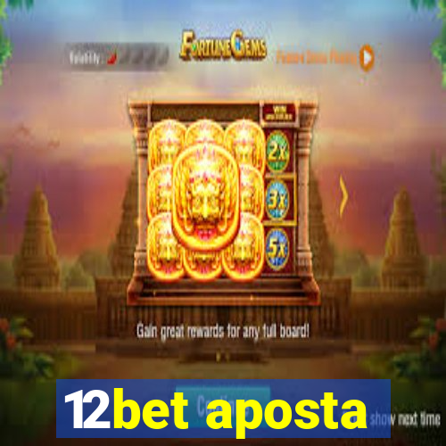 12bet aposta