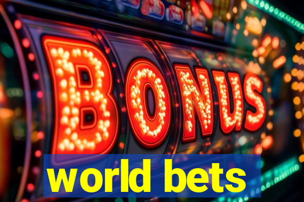 world bets