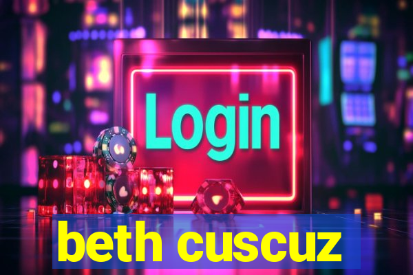 beth cuscuz