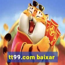 tt99.com baixar