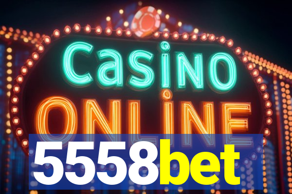 5558bet