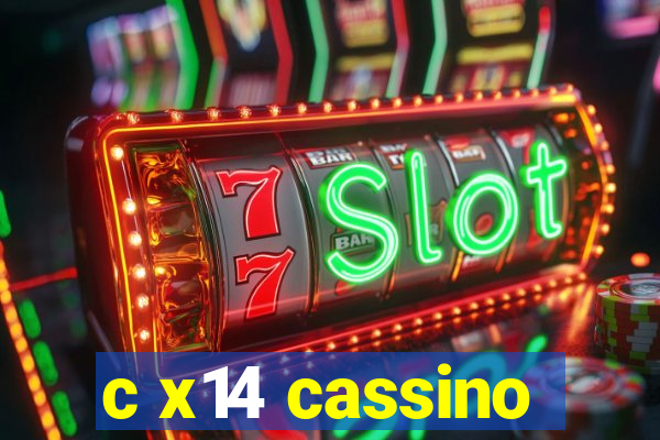 c x14 cassino