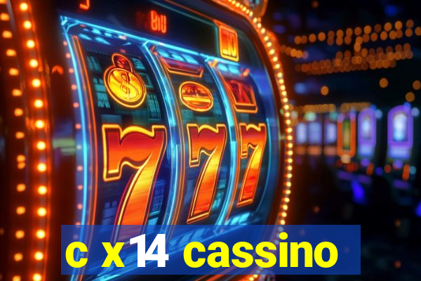c x14 cassino