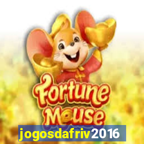 jogosdafriv2016