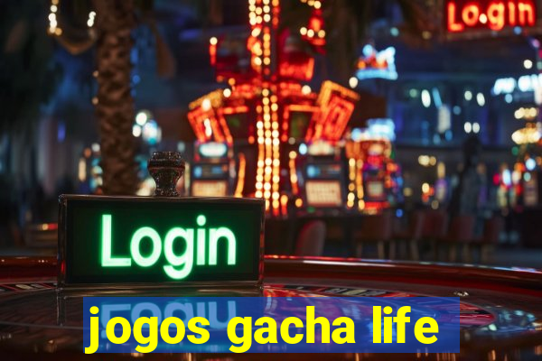 jogos gacha life
