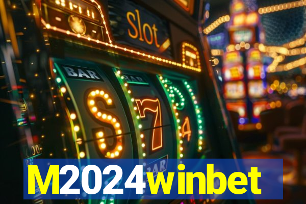 M2024winbet