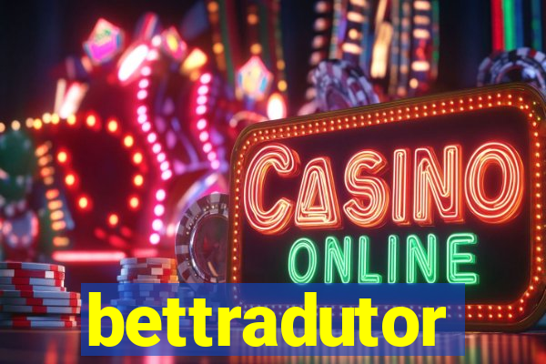 bettradutor