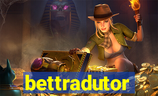 bettradutor