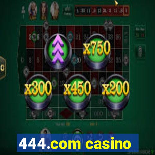444.com casino