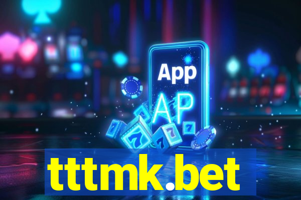 tttmk.bet