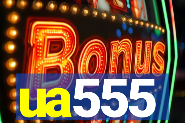ua555