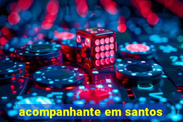 acompanhante em santos