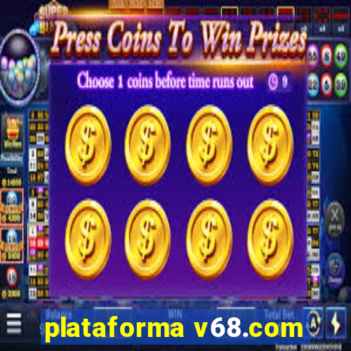 plataforma v68.com