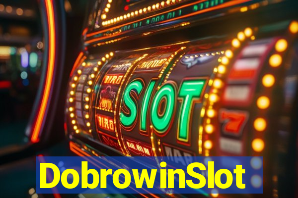 DobrowinSlot