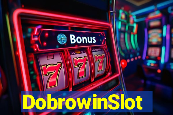 DobrowinSlot