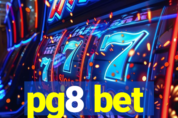 pg8 bet
