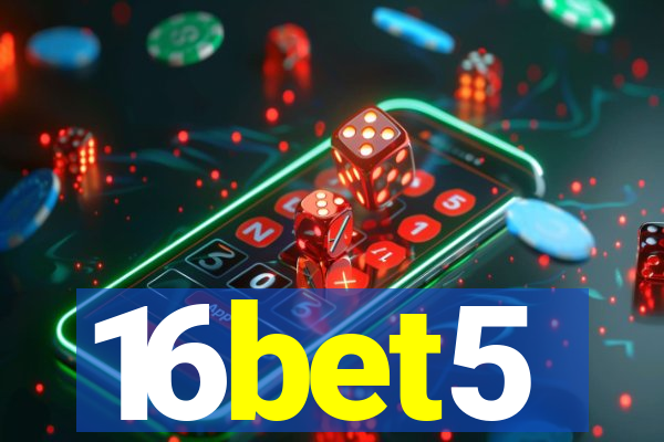 16bet5