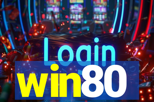 win80