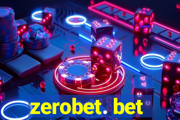 zerobet. bet