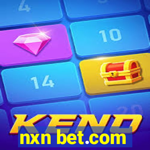 nxn bet.com