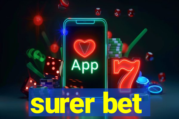 surer bet