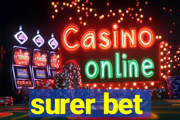 surer bet
