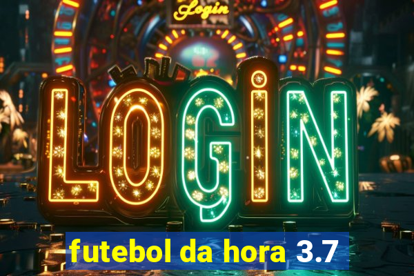 futebol da hora 3.7