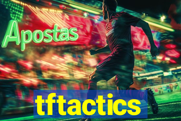 tftactics